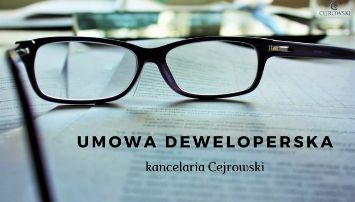 umowa developerska - Kancelaria Adwokacka Cejrowski